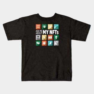 Ask Me About My NFTs Kids T-Shirt